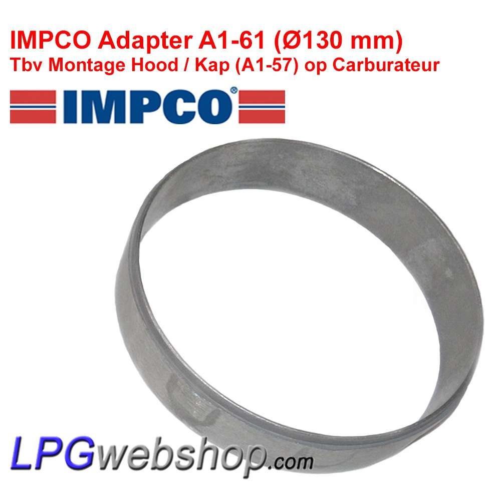 Bague d'adaptation IMPCO A1-61 Ø 130 mm, hauteur 25 mm, pour hotte A1-57 Bague d'adaptation IMPCO A1-61 Ø 130 mm, hauteur 25 mm, pour hotte A1-57
