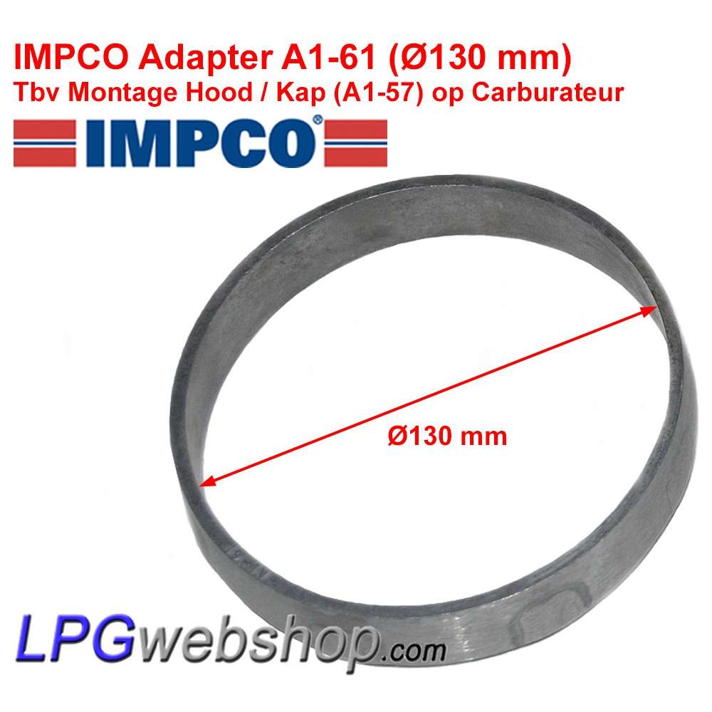 Anillo adaptador IMPCO A1-61 Ø130 mm Altura 25 mm para capó A1-57 Anillo adaptador IMPCO A1-61 Ø130 mm Altura 25 mm para capó A1-57
